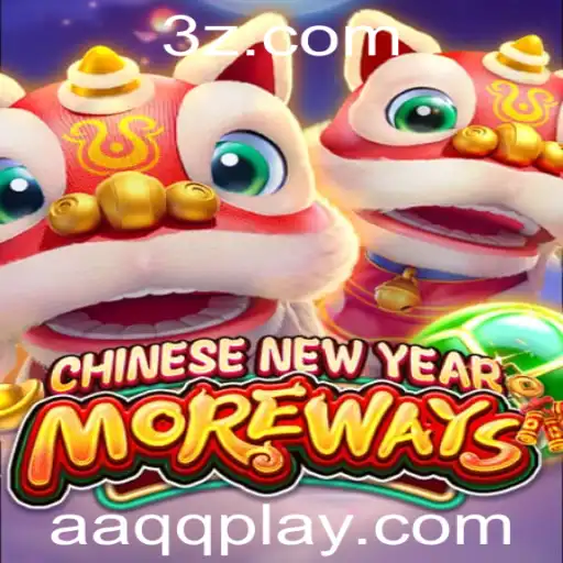 Descubra a Excitante Aventura de CHINESENEWYEARMOREWAYS com AAQQ
