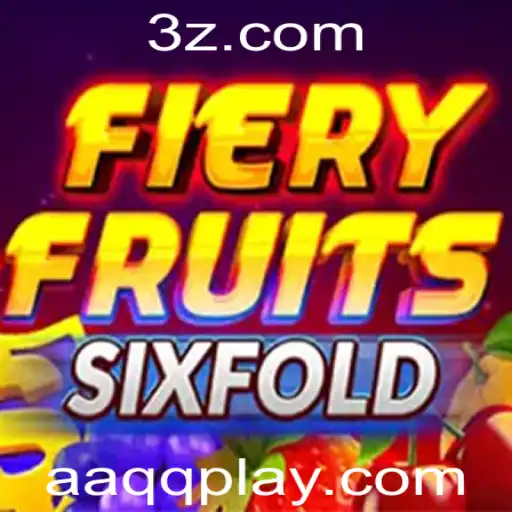 Descobrindo FieryFruitsSixFold: O Jogo que Transforma Divertimento com a Palavra-Chave AAQQ